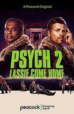 Ясновидец 2: Ласси возвращается домой / Psych 2: Lassie Come Home (2020)