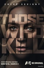 Те, кто убивают / Those Who Kill (2014)