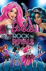 Барби: Рок-принцесса / Barbie in Rock 'N Royals (2015)